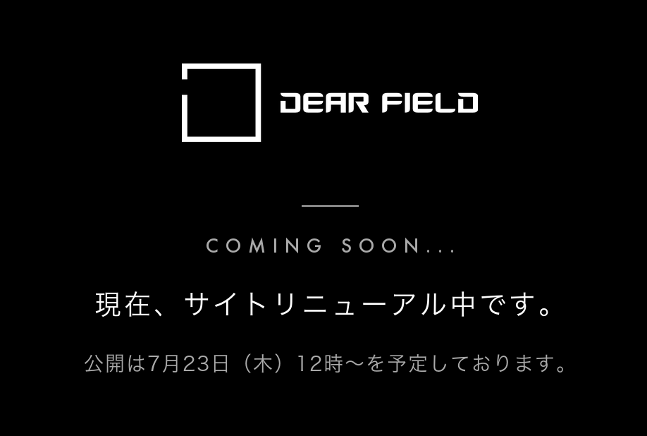 DEAR FIELD - COMING SOON